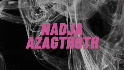 Nadja Azagthoth - Smell my dirty ass