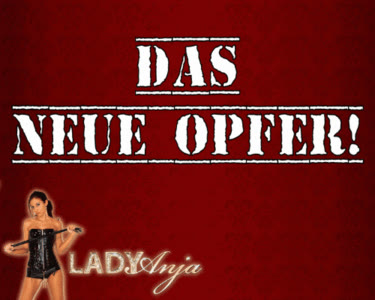 HERRIN LADY ANJA - Das neue Opfer: Sklave Bello
