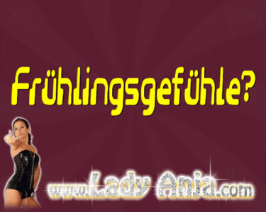 HERRIN LADY ANJA - Fr&uuml;hlingsgef&uuml;hle?