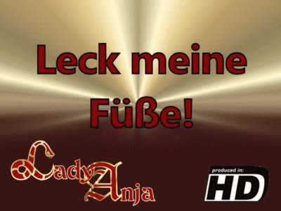 HERRIN LADY ANJA - Leck meine F&uuml;&szlig;e!