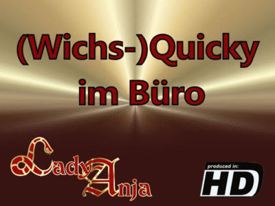 HERRIN LADY ANJA - (Wichs-)Quicky im B&uuml;ro