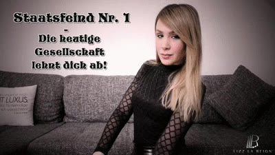 Lizz La Reign - Staatsfeind Nr.1 - Die heutige Gesellschaft lehnt dich ab