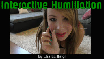 Lizz La Reign - Interactive Humiliation